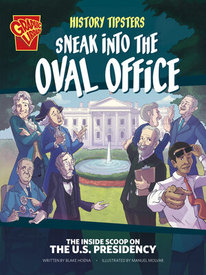 cover image of History Tipsters Sneak into the Oval Office